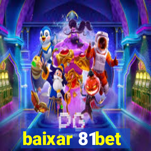 baixar 81bet